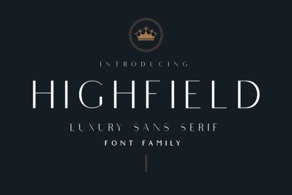 Highfield: A Luxury Sans Serif Font for Digital Designers