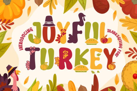 Joyful Turkey: A Playful Thanksgiving Font for Editorial Design