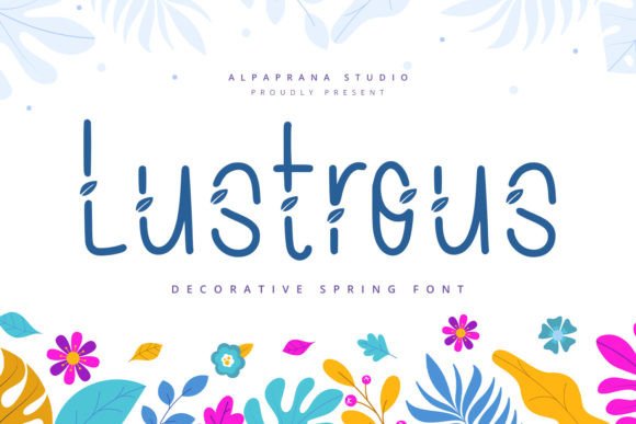 Lustrous: A Decorative Display Font That Sharpens Campaign Messaging