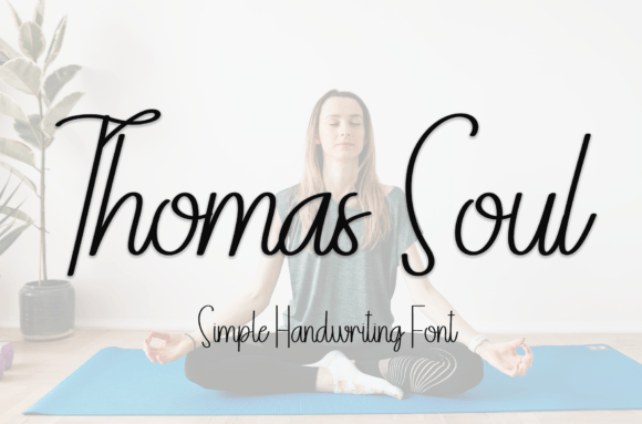 Thomas Soul Font Review: A Sweet Handwritten Typeface for Branding
